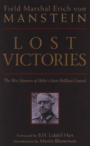 Lost Victories: The War Memoirs of Hitler's Most Brilliant General
