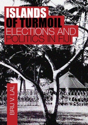 Islands of Turmoil: Elections and Politics in Fiji