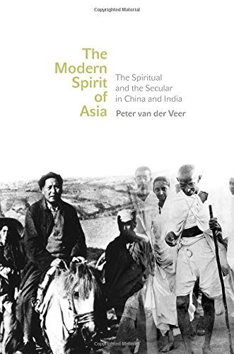 The Modern Spirit of Asia: The Spiritual and the Secular in China and India