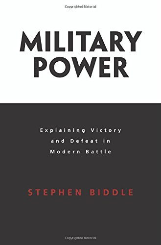 Military Power: Explaining Victory and Defeat in Modern Battle