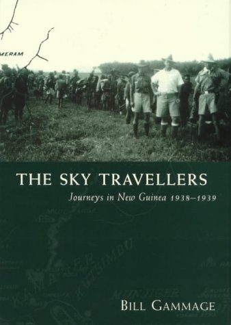 The Sky Travellers: Journeys in New Guinea 1938-1939 (Miegunyah Press)