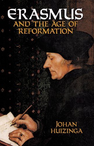 Erasmus and the Age of Reformation