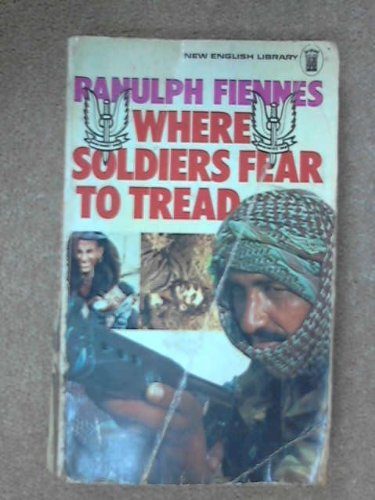 Where Soldiers Fear to Tread