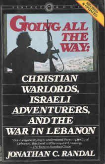 Going All the Way: Christian Warloards, Israeli Adventurers, and the War in Lebanon