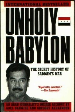Unholy Babylon: The Secret History of Saddam's War