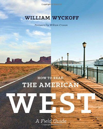 How to Read the American West: A Field Guide (Weyerhaeuser Environmental Books)