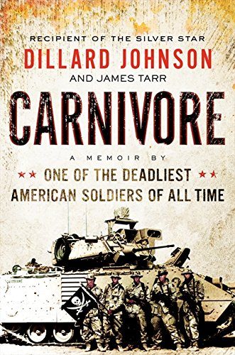 Carnivore: A Memoir by One of the Deadliest American Soldiers of All Time
