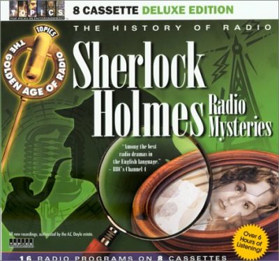 Sherlock Holmes: Radio Mysteries (History of Radio)