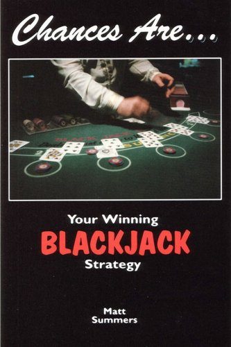 Chances Are. . .: Your Winning Blackjack Strategy