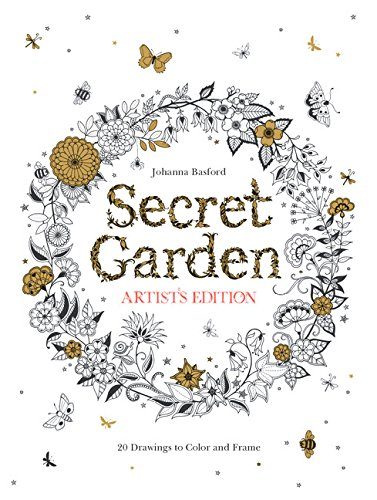 Secret Garden Artist's Edition: 20 Drawings to Color and Frame