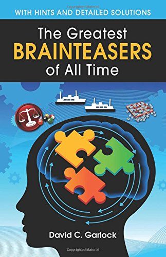 The Greatest Brainteasers of All Time