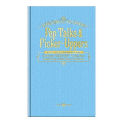 Pep Talks and Picker-Uppers