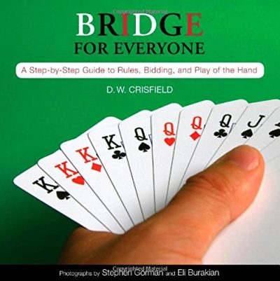 Knack Bridge for Everyone: A Step-By-Step Guide To Rules, Bidding, And Play Of The Hand (Knack: Make It Easy)