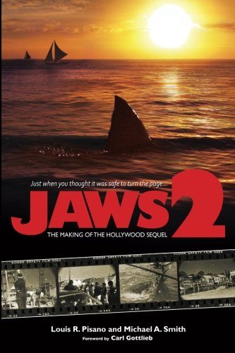 Jaws 2: The Making of the Hollywood Sequel