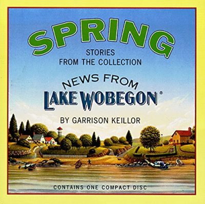 News from Lake Wobegon Spring
