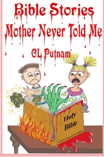 Bible Stories Mother Never Told Me