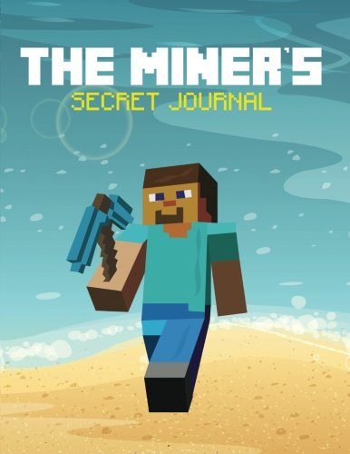 The Miner's Secret Journal (The Blokehead Success Series)