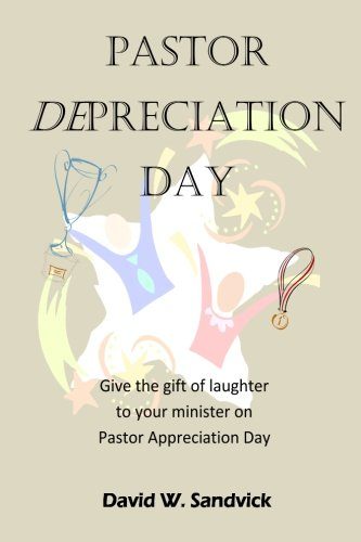 Pastor Depreciation Day: Give the Gift of Laughter to Your Minister on Pastor Appreciation Day