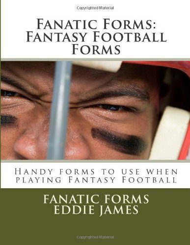 Fanatic Forms: Fantasy Football Forms: Handy forms to use when playing Fantasy Football