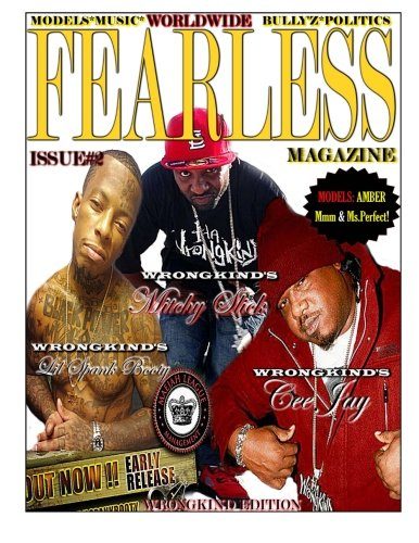 Worldwide Fearless Magazine Edition #2: Feat. Mitchy Slick & Cee Jay(Wrongkind) (Volume 2)