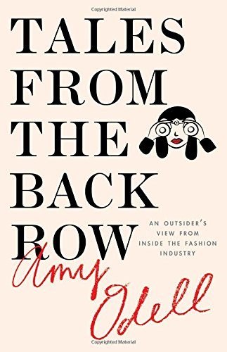 Tales from the Back Row: An Outsider's View from Inside the Fashion Industry