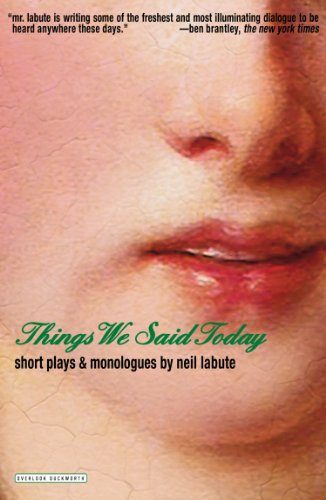 Things We Said Today: Short Plays and Monologues