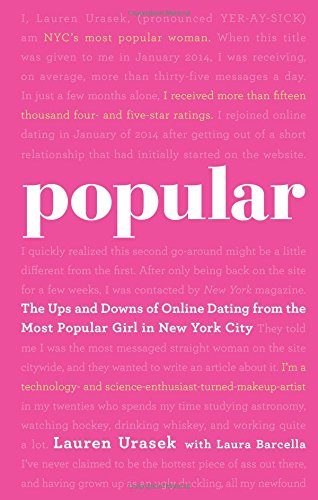 Popular: The Ups and Downs of Online Dating from the Most Popular Girl in New York City