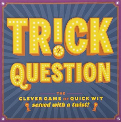 Trick Question: The Clever Game of Quick WitE€EServed with a Twist!