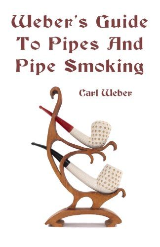 Weber's Guide To Pipes And Pipe Smoking