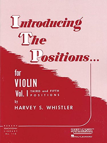 Introducing the Positions for Violin: Volume 1 - Third and Fifth Position