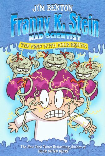The Fran With Four Brains (Turtleback School & Library Binding Edition) (Franny K. Stein, Mad Scientist)