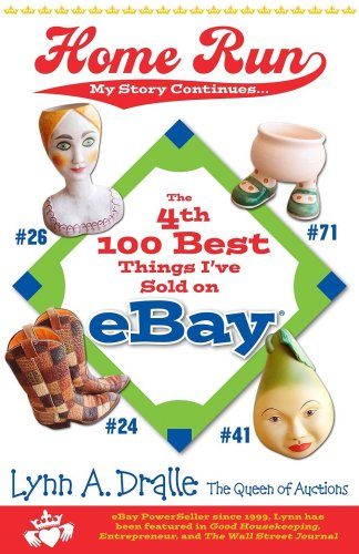 Home Run The 4th 100 Best Things I've Sold on eBay (The 100 Best Things I've Sold on eBay)