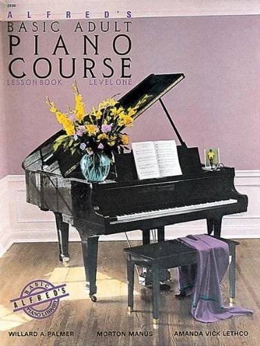 Alfred's Basic Adult Piano Course: Lesson Book, Level One