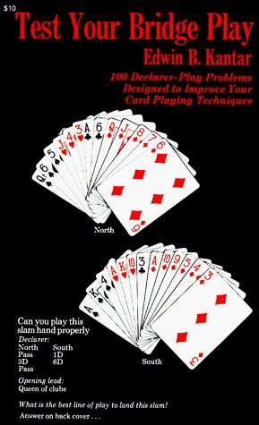 Test Your Bridge Play: 100 Declarer-Play Problems Designed to Improve Your Card Playing Techniques (Melvin Powers Self-Improvement Library)