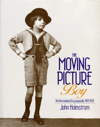 The Moving Picture Boy: An International Encyclopaedia from 1895 to 1995