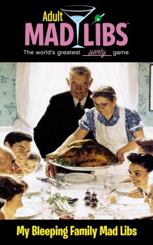 My Bleeping Family Mad Libs (Adult Mad Libs)
