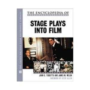 The Encyclopedia of Stage Plays Into Film (Facts on File Film Reference Library)