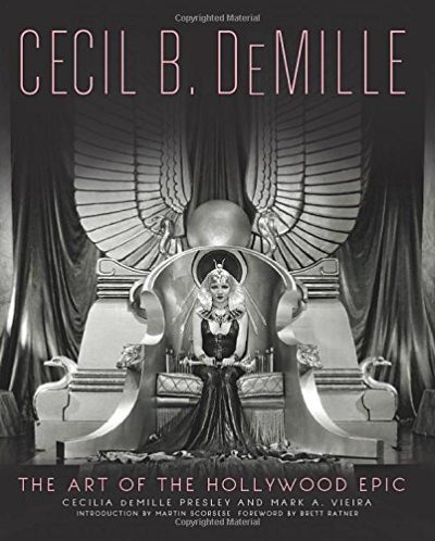 Cecil B. DeMille: The Art of the Hollywood Epic