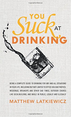 You Suck at Drinking