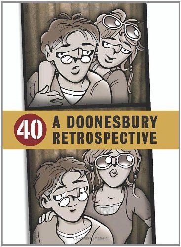40: A Doonesbury Retrospective