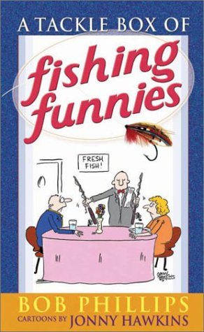 A Tackle Box of Fishing Funnies