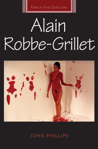 Alain Robbe-Grillet (French Film Directors MUP)