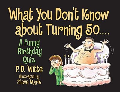 What You Don't Know About Turning 50