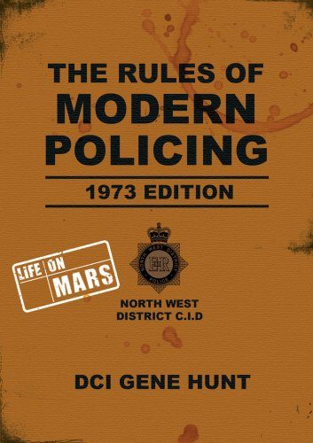 The Rules of Modern Policing: "Life on Mars"