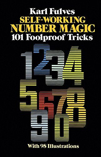 Self-Working Number Magic: 101 Foolproof Tricks (Dover Magic Books)