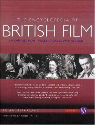 The Encyclopedia of British Film: Second Edition