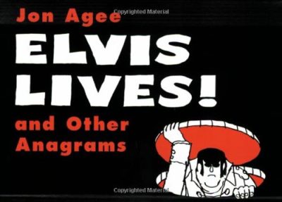 Elvis Lives!: and Other Anagrams (Sunburst Book)