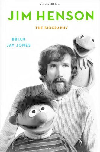 Jim Henson: The Biography