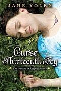 Curse of the Thirteenth Fey: The True Tale of Sleeping Beauty