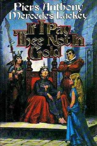 If I Pay Thee Not in Gold